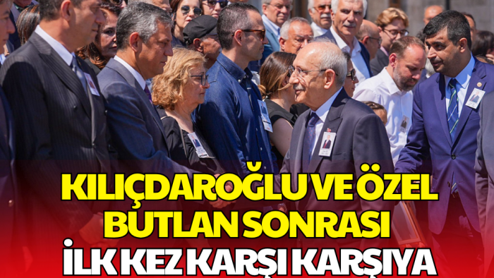 Kılıçdaroğlu ve Özel İlk Kez Aynı Törende Buluştu